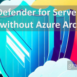 Header for Blogpost "Defender for Cloud without Azure Arc