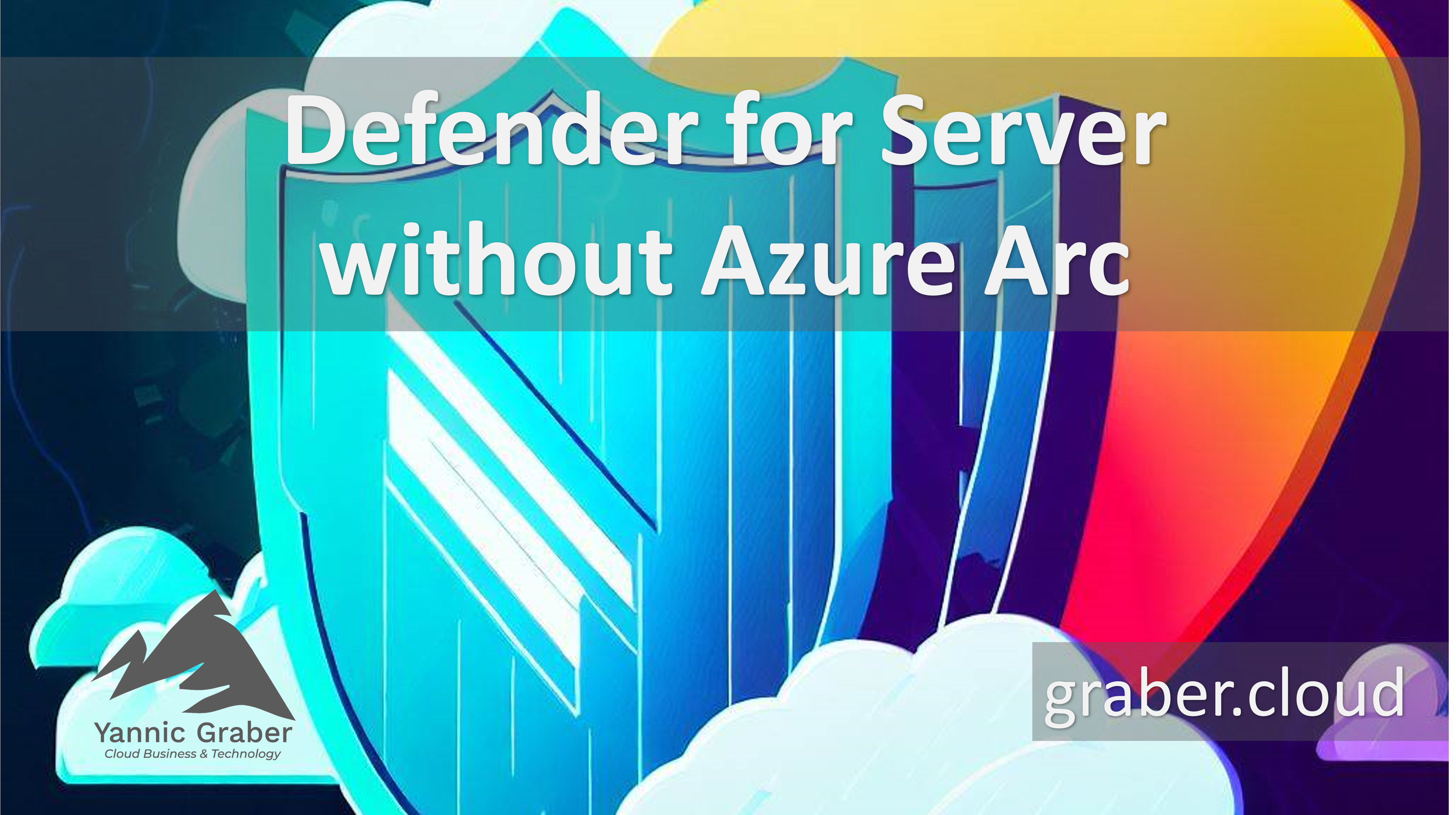 Header for Blogpost "Defender for Cloud without Azure Arc